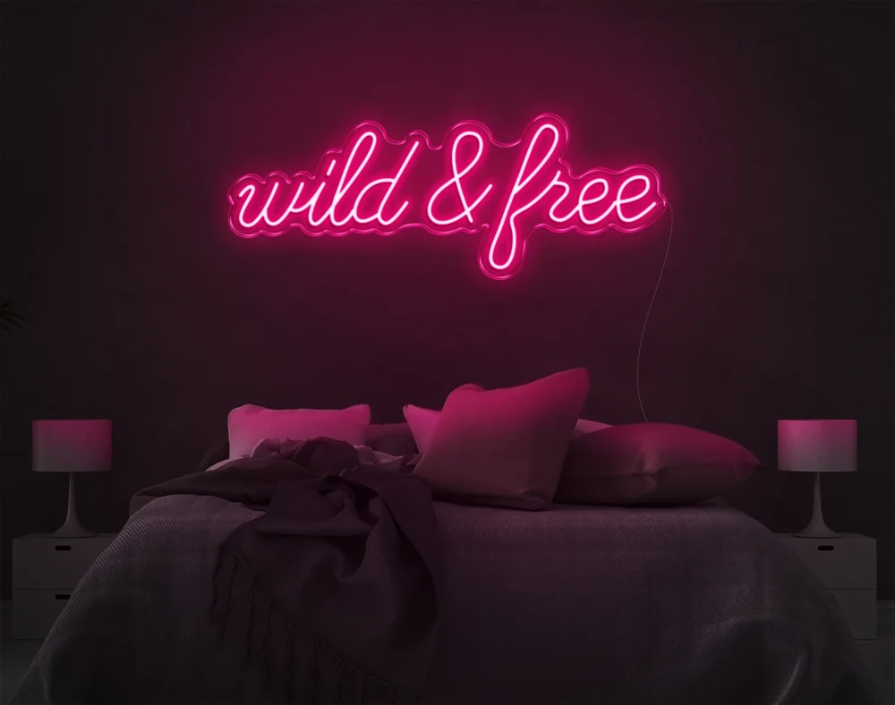 wild & free neon sign