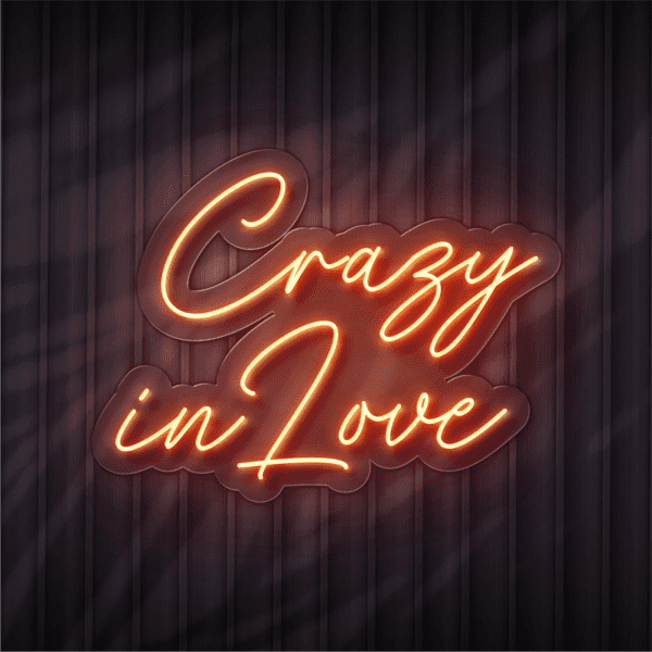 crazy in love neon sign
