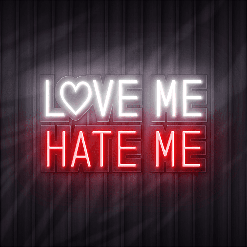 love me hate me neon sign
