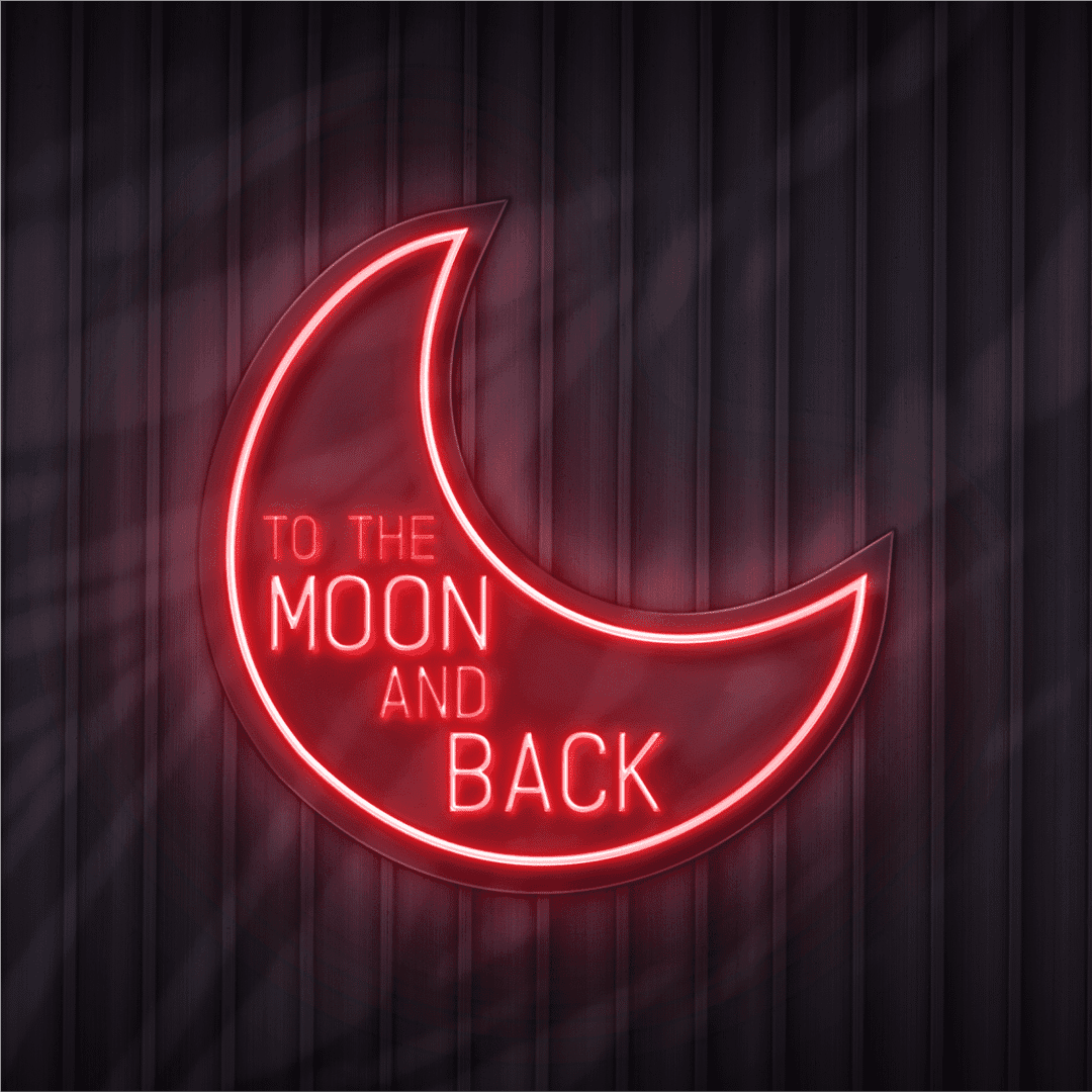 to the moon and back neon sign