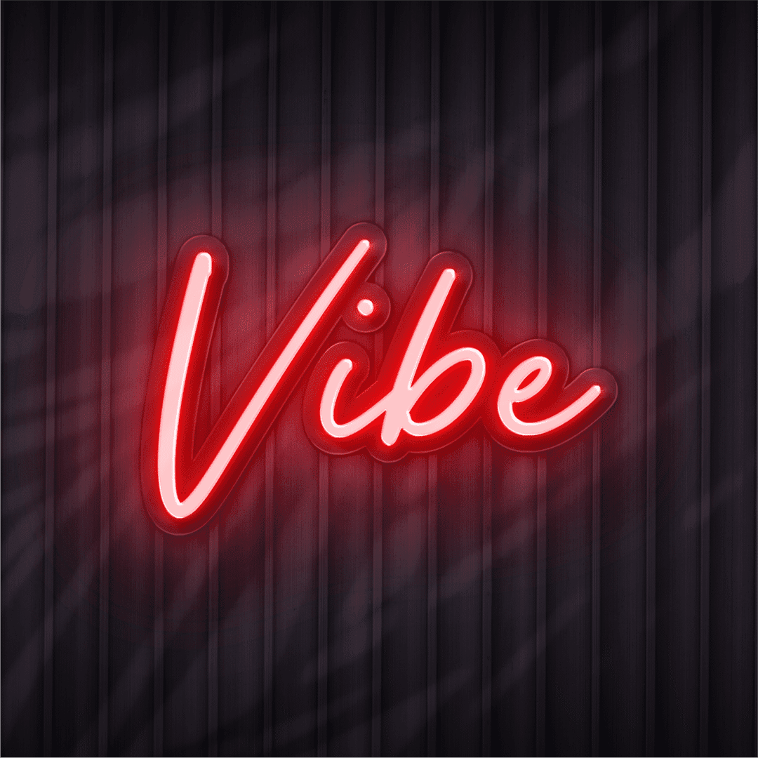 vibe neon sign