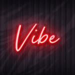 vibe neon sign