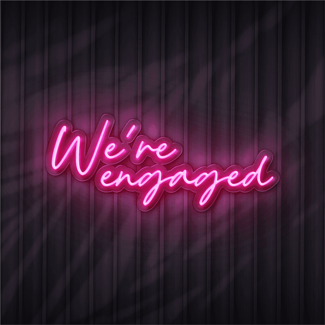 we're engage neon sign