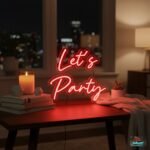 Let's Party Neon Sign