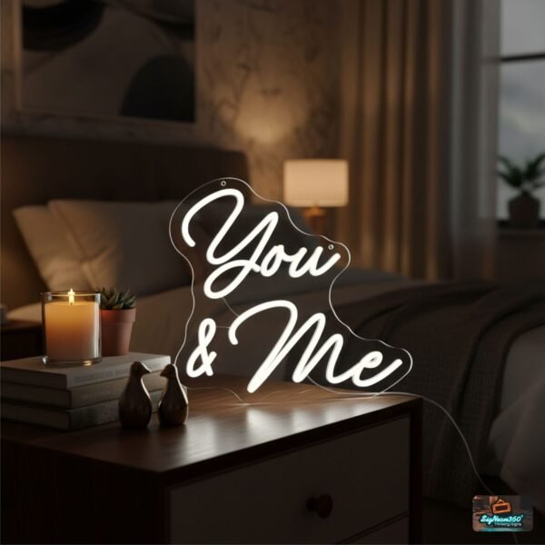 you & me neon sign