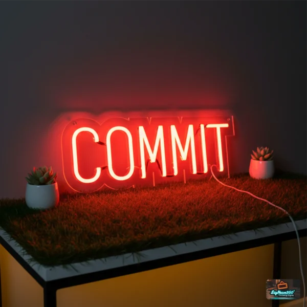 Commit LED Motivational Neon Sign