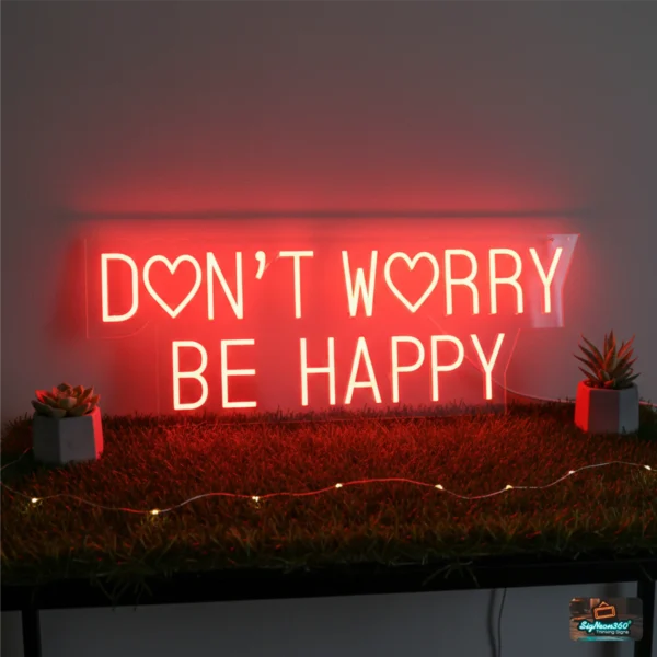 Don't Worry Be Happy Neon Sign