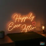 Happily Ever After Neon Sign