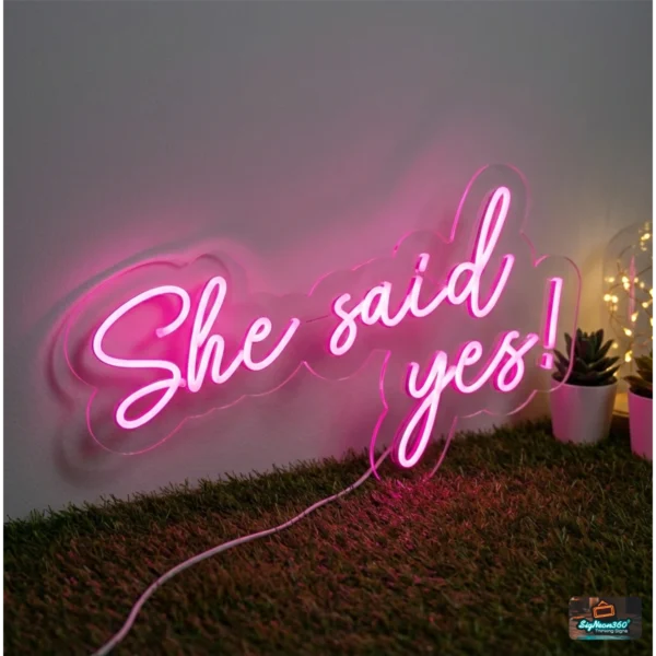 She Said Yes! Neon Sign
