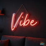 Vibe Neon Sign