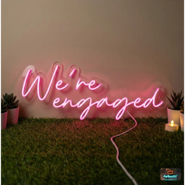We're Engaged Neon Sign
