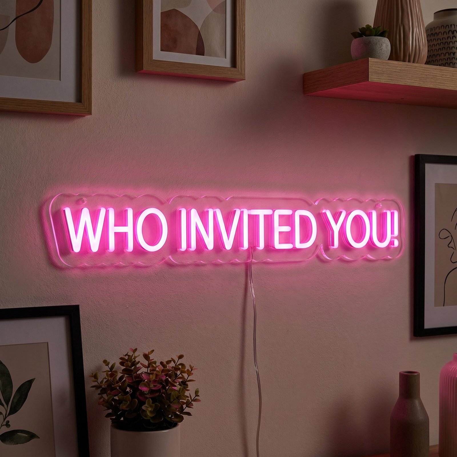 WHO INVITED YOU! NEON SIGN 6 WHO INVITED YOU! NEON SIGN - Image 6